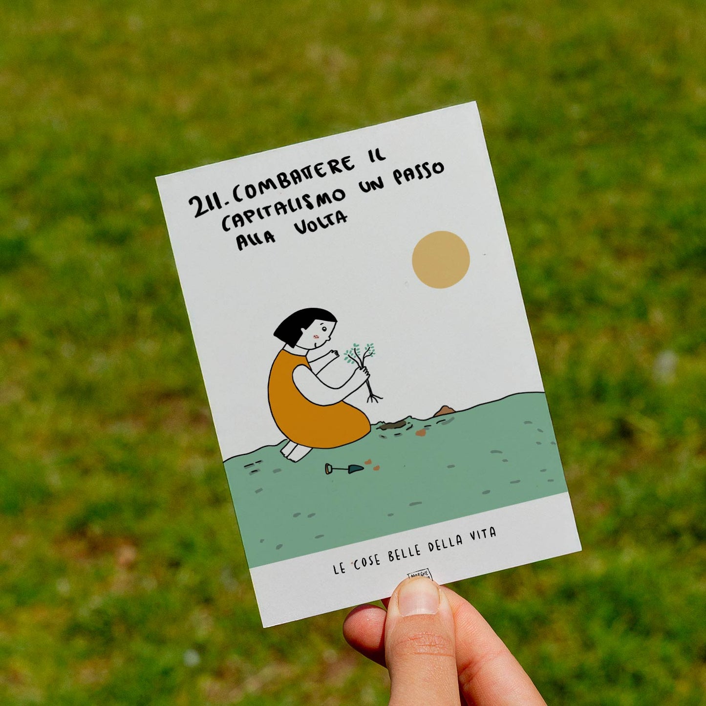 Le cose belle della vita - 211. Combattere il capitalismo un passo alla volta - prato