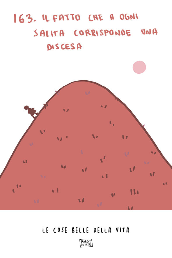 Lo bueno de la vida - 163. El hecho de que a cada ascenso le corresponde un descenso