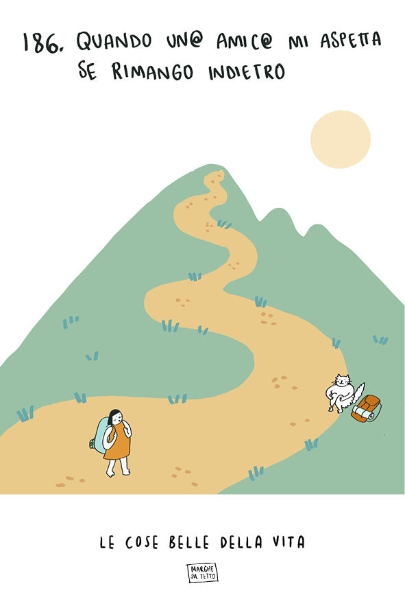 Lo bueno de la vida - 186. Cuando un@ amic@ me espera si me quedo atrás