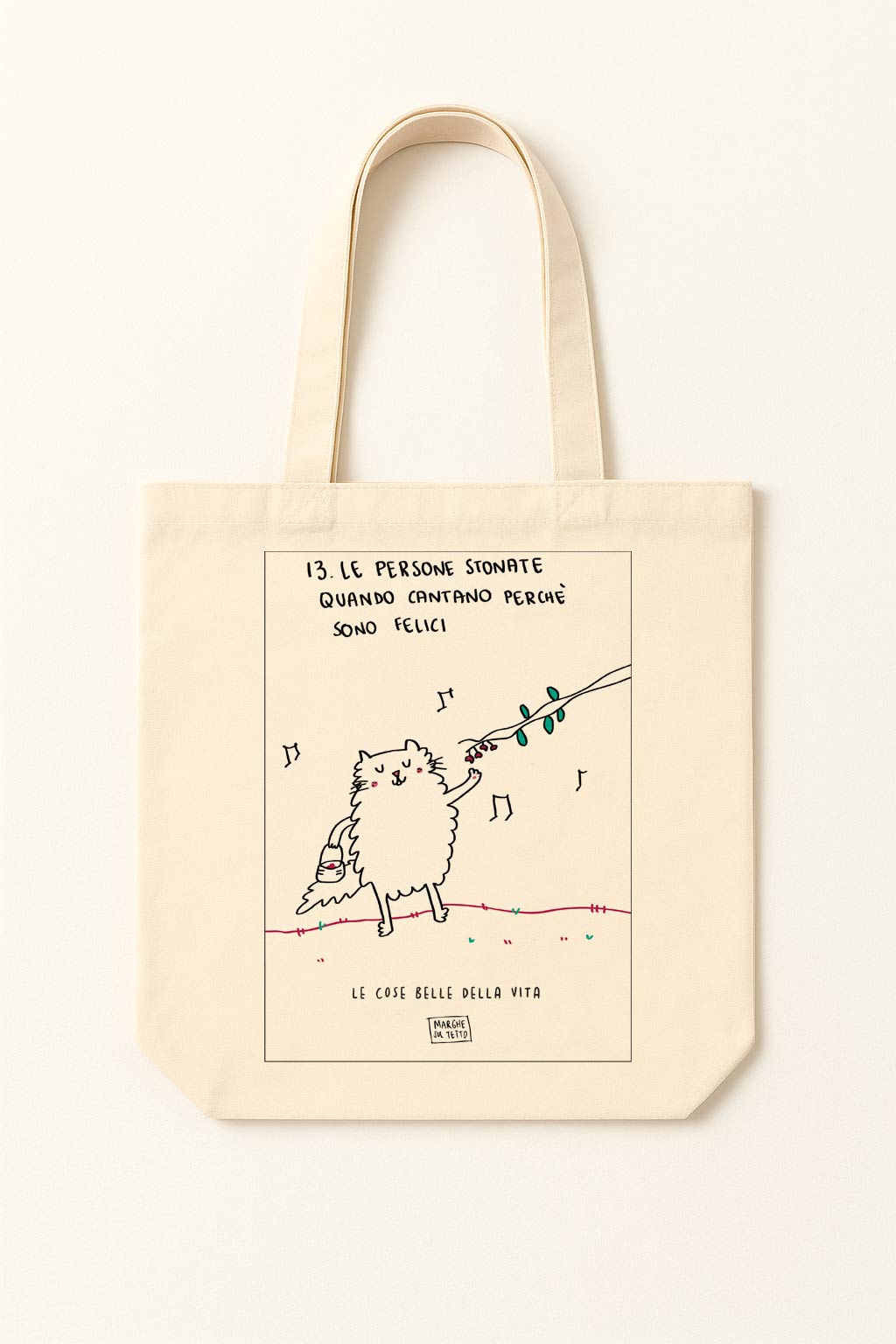 Lo bueno de la vida - 13. Las personas desafinadas que cantan cuando están felices - bolsa de tela