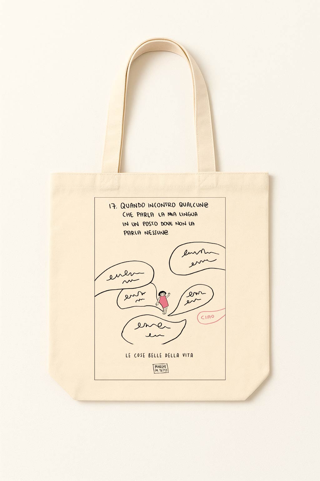 The beautiful things in life - 17. When I meet someone who speaks my language in a place where no one else does - tote bag