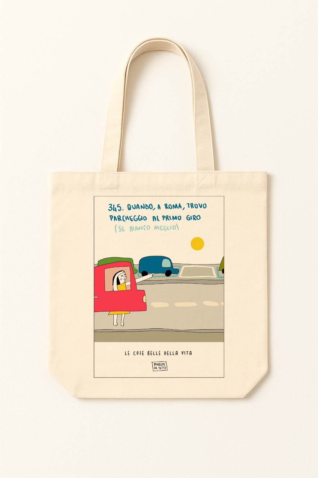 Le cose belle della vita - 345. Quando, a Roma, trovo pacheggio al primo giro (se bianco meglio) - shopper