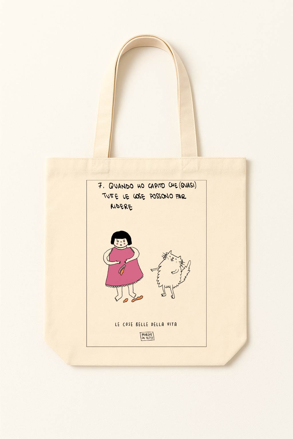 The beautiful things in life - 7. When I realized that (almost) everything can make you laugh - tote bag