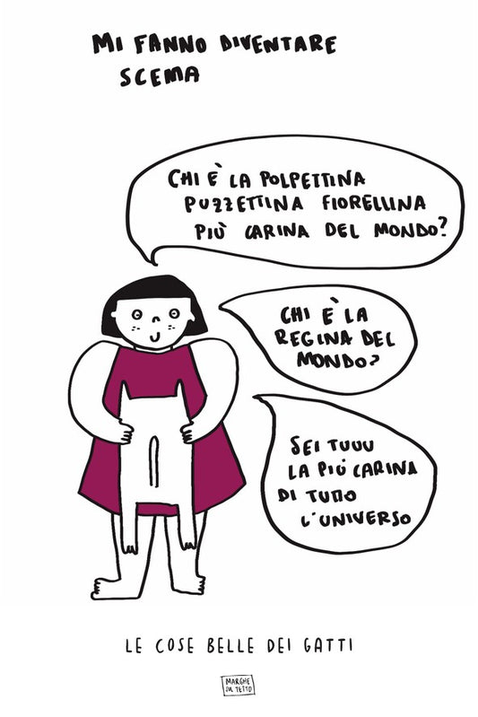 Le Cose Belle Dei Gatti - Mi fanno diventare scema