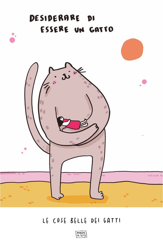 Le Cose Belle Dei Gatti - Desiderare di essere un gatto 2