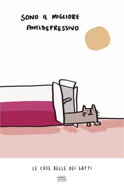 The Beautiful Things About Cats - I'm the best antidepressant