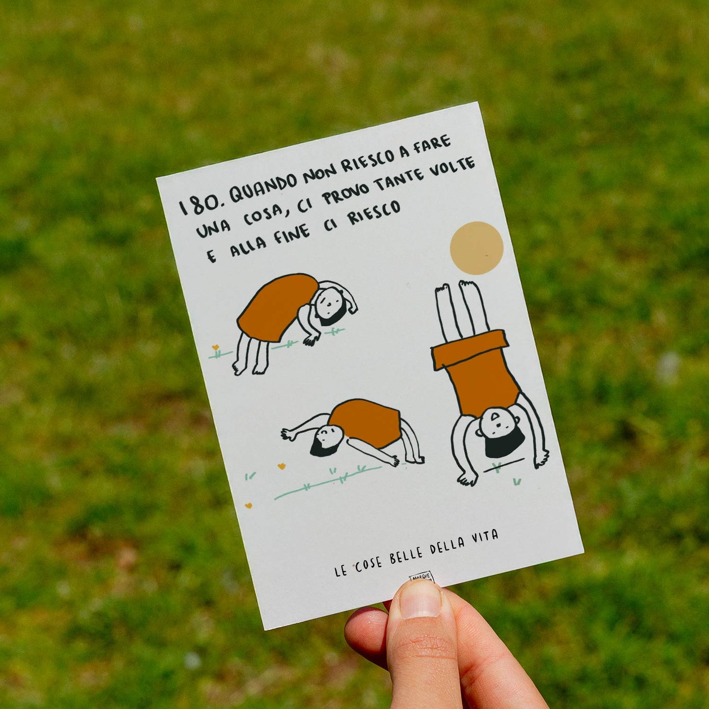 Le cose belle della vita - 180. Quando non riesco a fare una cosa, ci provo tante volte e alla fine ci riesco - prato