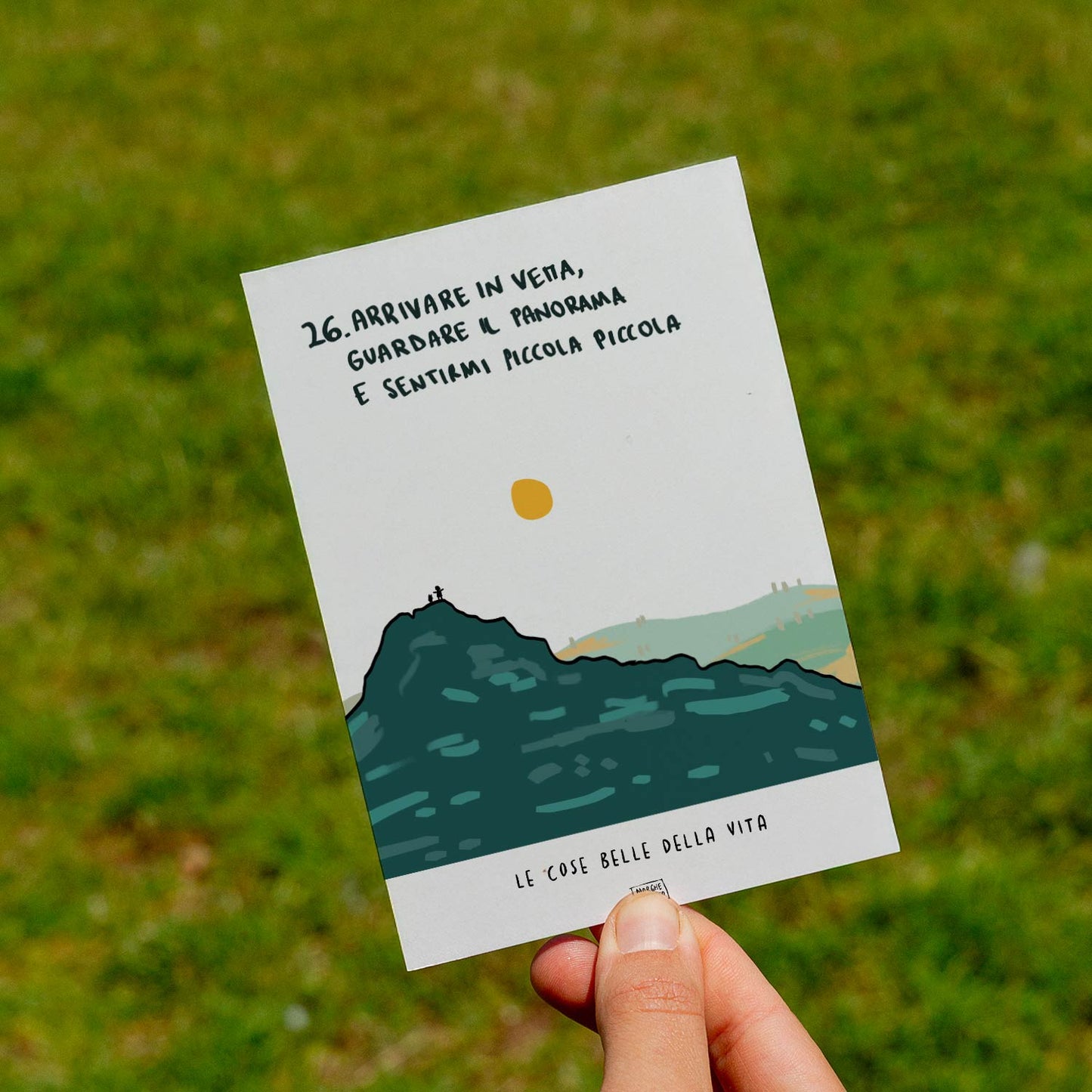 Le cose belle della vita - 26. Arrivare in vetta, guardare il panorama e sentirmi piccola piccola - prato