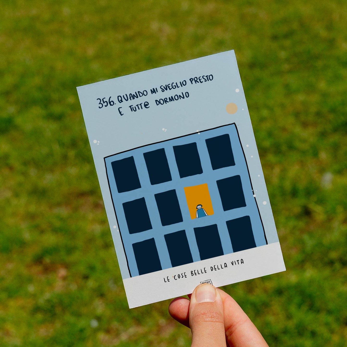 Le cose belle della vita - 356. Quando mi sveglio presto e tutt@ dormono - prato