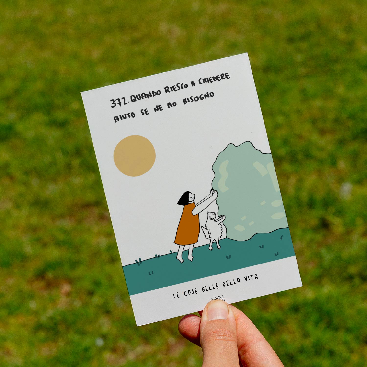 Le cose belle della vita - 372. Quando riesco a chiedere aiuto se ne ho bisogno - prato