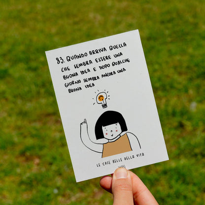 Le cose belle della vita - 83. Quando arriva quella che sembra essere una buona idea e dopo qualche giorno sembra ancora una buona idea - prato