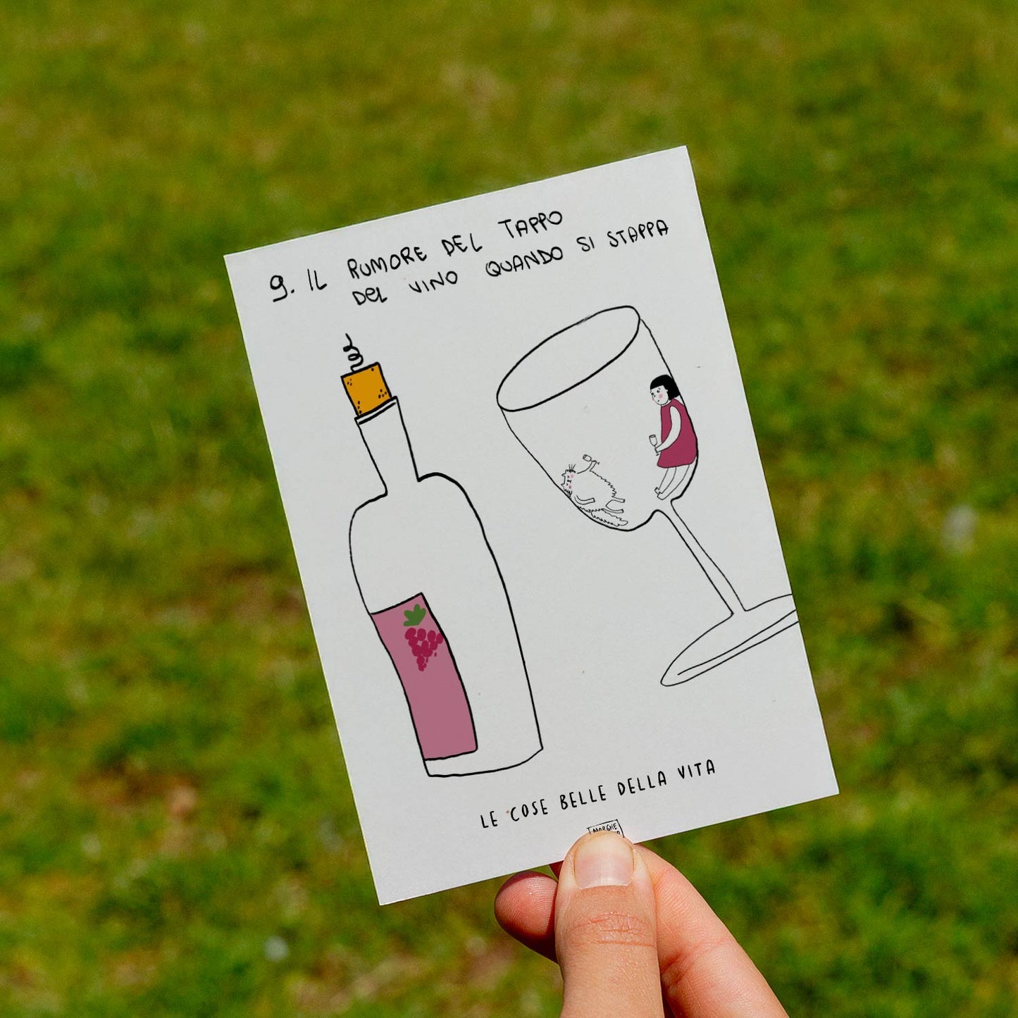 Le cose belle della vita - 9. Il rumore del tappo del vino quando si stappa - prato