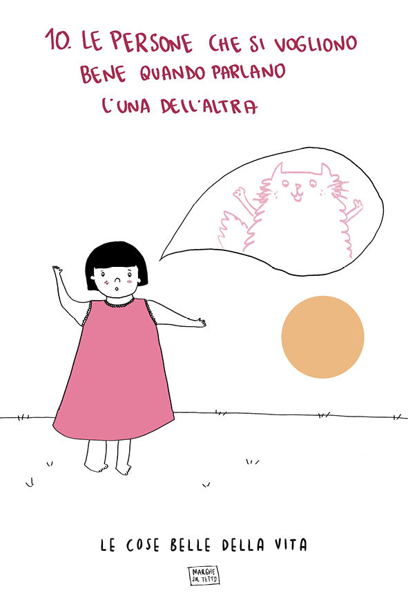 Le cose belle della vita - 10. Le persone che si vogliono bene quando parlano l'una dell'altra