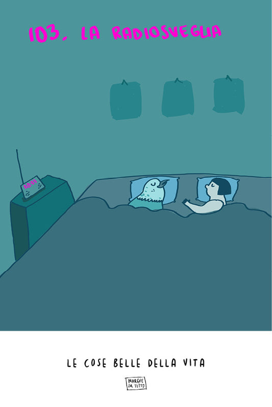 Le cose belle della vita - 103. La radiosveglia