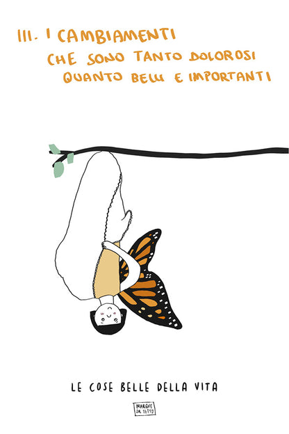 Les belles choses de la vie - 111. Les changements, aussi douloureux que beaux et importants