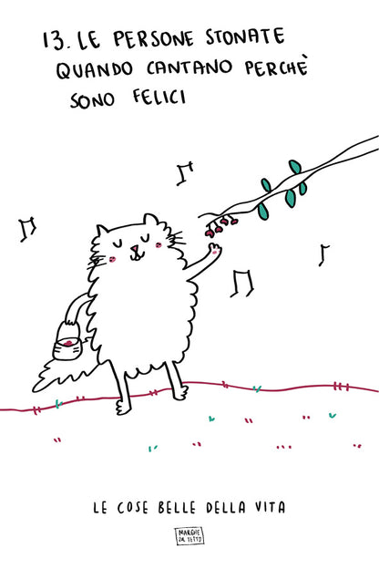 Le cose belle della vita - 13. Le persone stonate che cantano quando sono felice