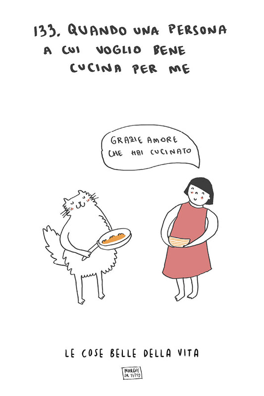Le cose belle della vita - 133. Quando una persona a cui voglio bene cucina per me (Grazie amore che hai cucinato) 
