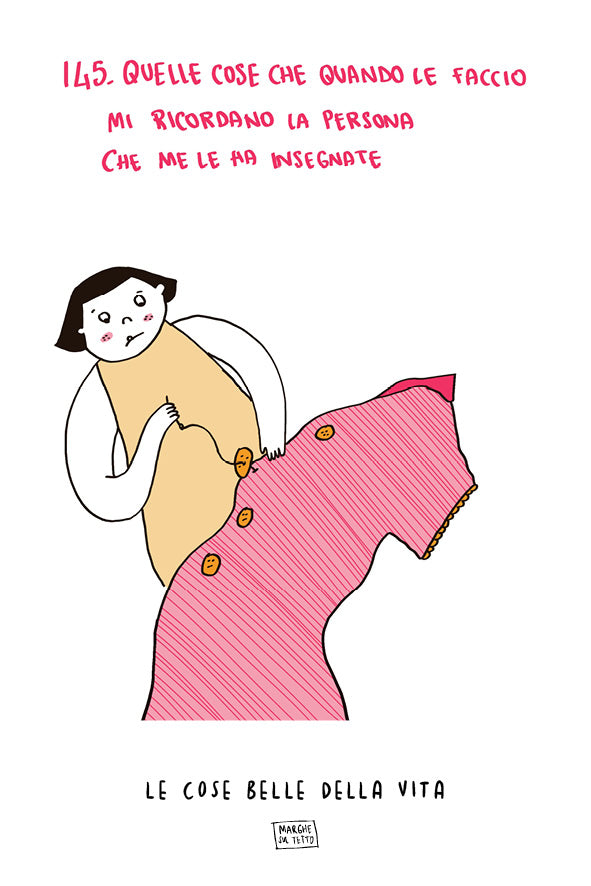 Le cose belle della vita - 145. Quelle cose che quando le faccio mi ricordano la persona che me le ha insegnate