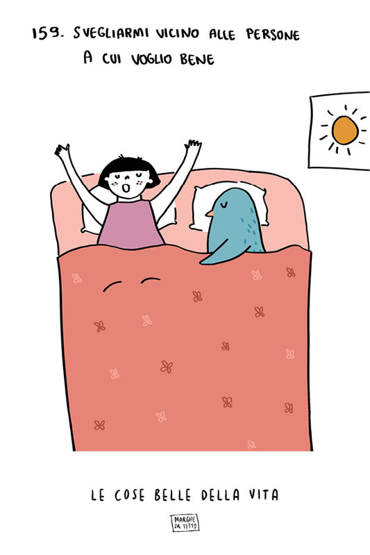 Le cose belle della vita - 159. Svegliarmi vicino alle persone a cui voglio bene