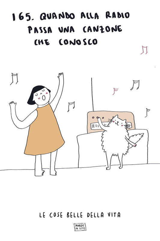 Le cose belle della vita - 165. Quando alla radio passa una canzone che conosco 