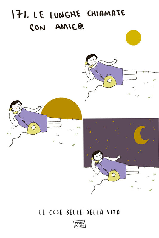 Le cose belle della vita - 171. Le lunghe chiamate con amic@