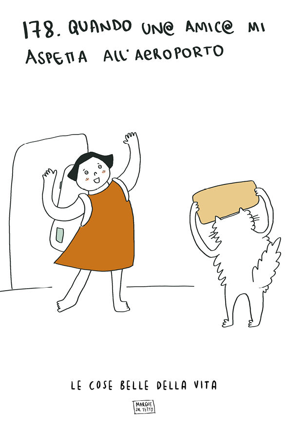 Le cose belle della vita - 178. Quando un@ amic@ mi aspetta all'aeroporto