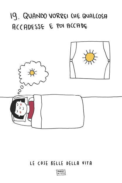 Le cose belle della vita - 19. Quando vorrei che qualcosa accadesse e poi accade