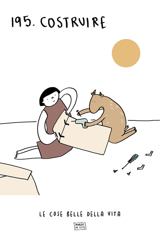 Le cose belle della vita - 195. Costruire