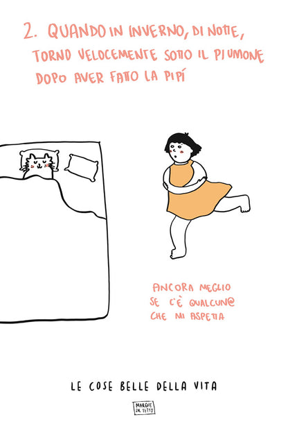 Le cose belle della vita - 2. Quando in inverno, di notte, torno velocemente sotto il piumone dopo aver fatto la pipì
