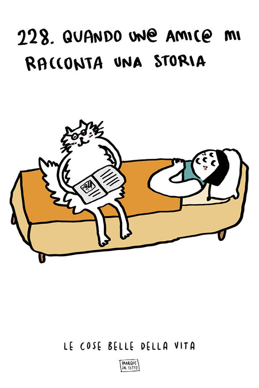 Le cose belle della vita - 228. Quando un@ amic@ mi racconta una storia