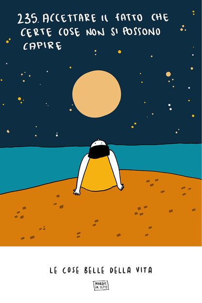Le cose belle della vita - 235. Accettare il fatto che certe cose non si possono capire 