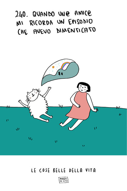 Le cose belle della vita - 240. Quando un@ amic@ mi ricorda un episodio che avevo dimenticato