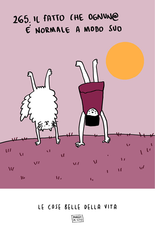 Le cose belle della vita - 265. Il fatto che ognun@ è "normale" a modo suo
