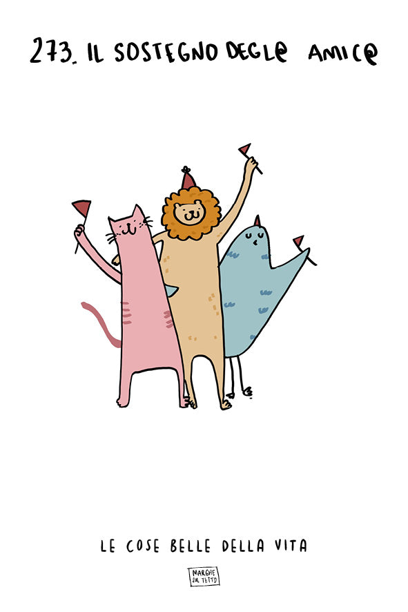 Le cose belle della vita - 273. Il sostegno de@ amic@