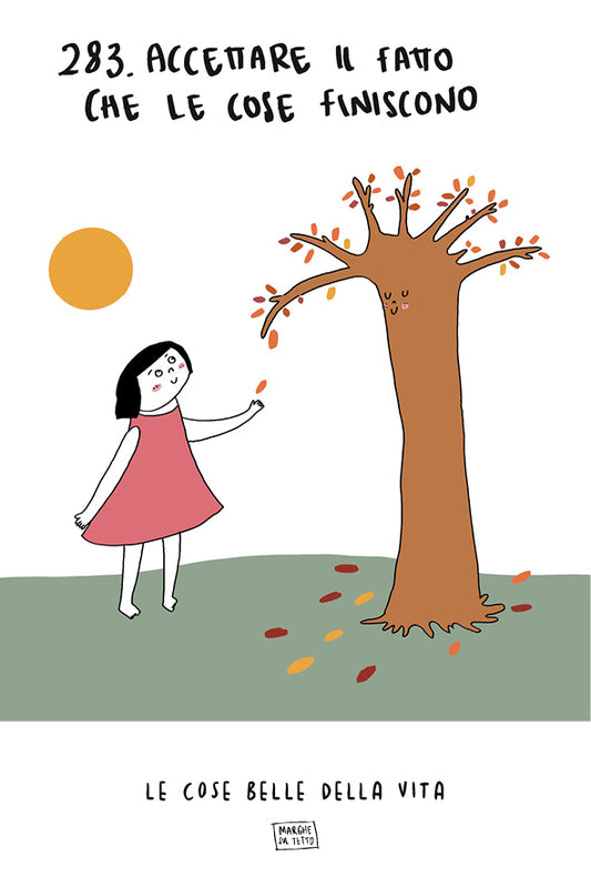 Le cose belle della vita - 283. Accettare il fatto che le cose finiscono