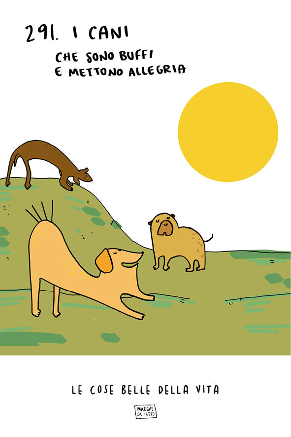 Le cose belle della vita - 291. I cani (che sono buffi e mettono allegria) 