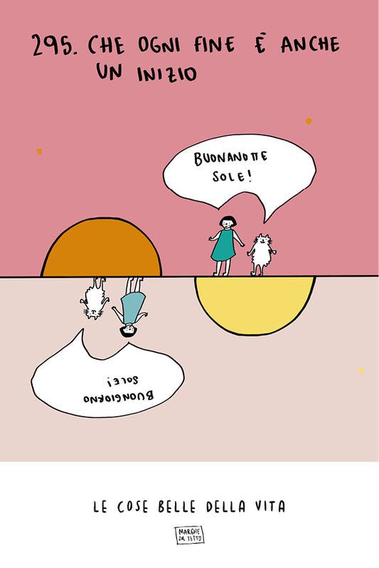 Le cose belle della vita - 295. Che ogni fine è anche un inizio (buonanotte sole / buongiorno sole) 