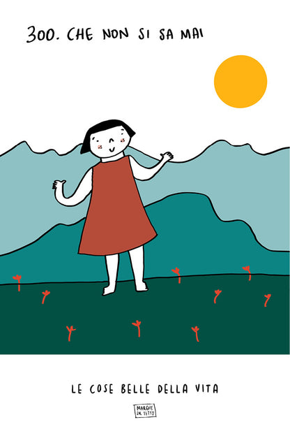 Le cose belle della vita - 300. Che non si sa mai 