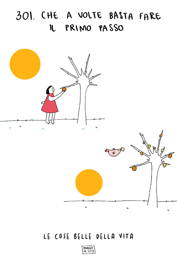 The beautiful things in life - 301. Sometimes, all it takes is the first step