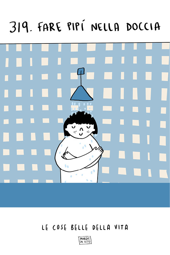 The beautiful things in life - 319. Peeing in the shower