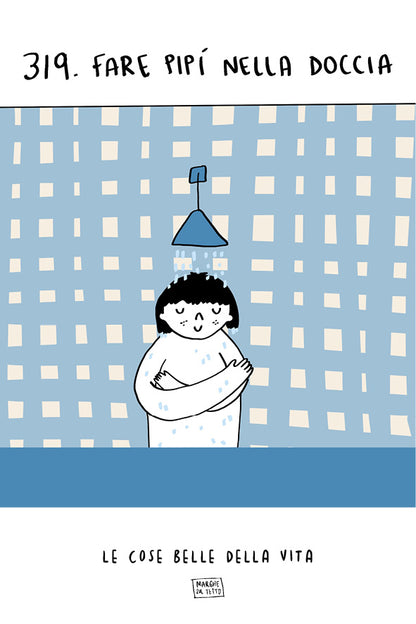 The beautiful things in life - 319. Peeing in the shower