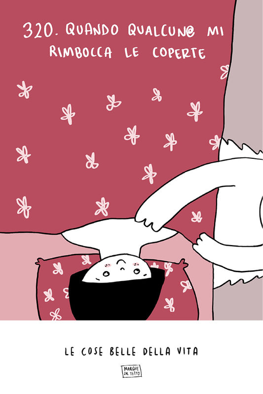 Le cose belle della vita - 320. Quando qualcun@ mi rimbocca le coperte