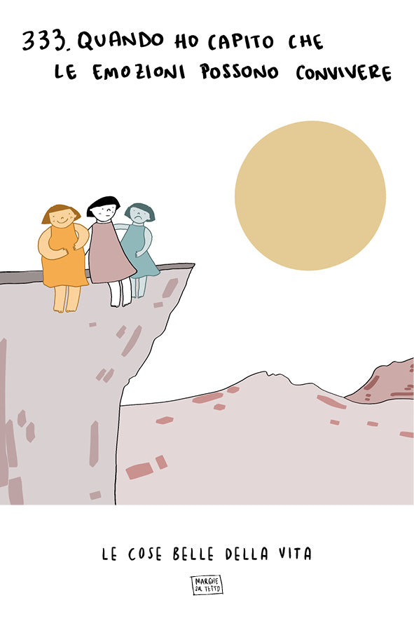 Les belles choses de la vie - 333. Quand j'ai compris que les émotions peuvent coexister