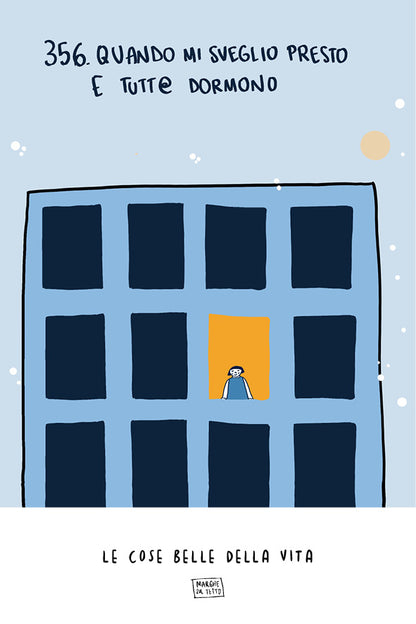 Le cose belle della vita - 356. Quando mi sveglio presto e tutt@ dormono
