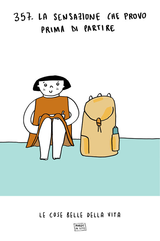Le cose belle della vita - 357. La sensazione che provo prima di partire