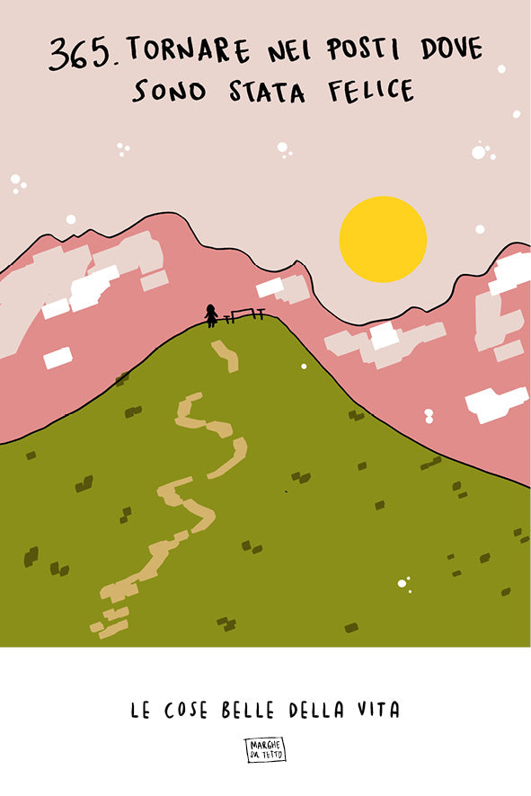 Le cose belle della vita - 365. Tornare nei posti dove sono stata felice