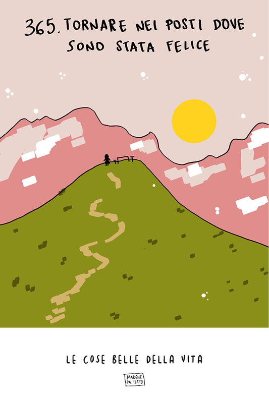 Le cose belle della vita - 365. Tornare nei posti dove sono stata felice