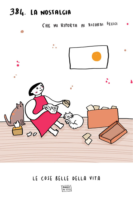 Le cose belle della vita - 384. La nostalgia, che mi riporta ai ricordi felici