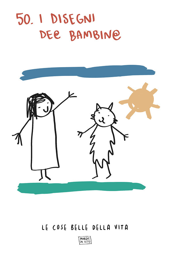 Le cose belle della vita - 50. I disegni dei bambin@
