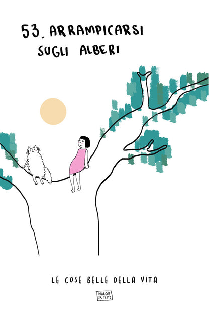 Le cose belle della vita - 53. Arrampicarsi sugli alberi 